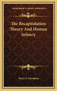 The Recapitulation Theory and Human Infancy