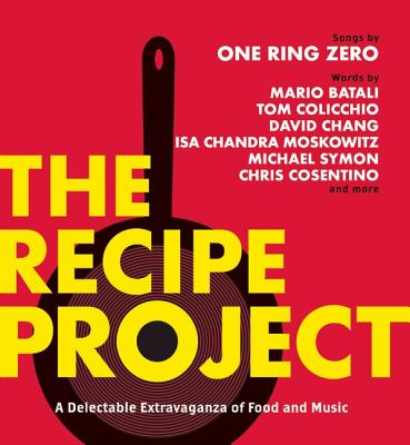 The Recipe Project: A Delectable Extravaganza of Food and Music - Hearst, Michael