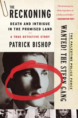 The Reckoning: Death and Intrigue in the Promised Land--A True Detective Story - Bishop, Patrick