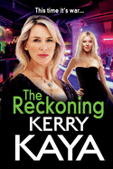 The Reckoning: The BRAND NEW action-packed gangland thriller from Kerry Kaya