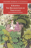 The Recognition of Sakuntala: A Play in Seven Acts