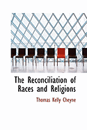 The Reconciliation of Races and Religions