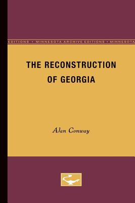 The Reconstruction of Georgia - Conway, Alan