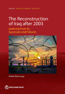 The reconstruction of Iraq after 2003: learning from its successes and failures