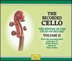The Recorded Cello: The History of the cello on record, Vol. 2