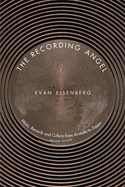 The Recording Angel: Music, Records and Culture from Aristotle to Zappa