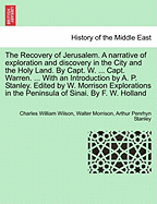 The Recovery of Jerusalem: A Narrative of Exploration and Discovery in the City and the Holy Land (Classic Reprint)