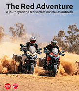 The Red Adventure: A Journey on the Red Sand of Australian Outback