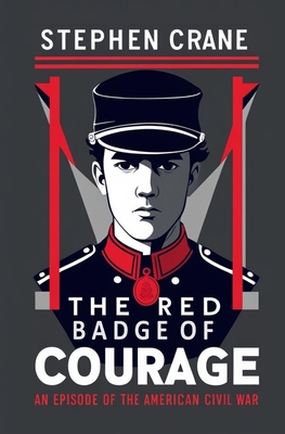 The Red Badge of Courage - Crane, Stephen