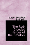 The Red-Blooded Heroes of the Frontier