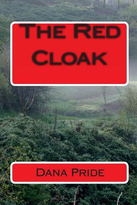 The Red Cloak - Pride, Dana