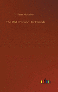 The Red Cow and Her Friends