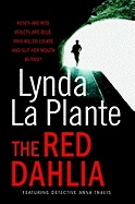 The Red Dahlia - La Plante, Lynda