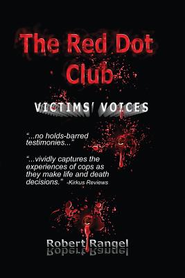 The Red Dot Club - Victims' Voices - Rangel, Robert