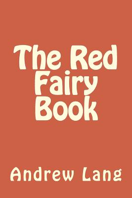 The Red Fairy Book - Lang, Andrew