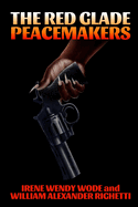 The Red Glade Peacemakers