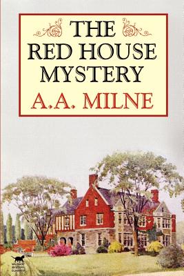 The Red House Mystery - Milne, A A