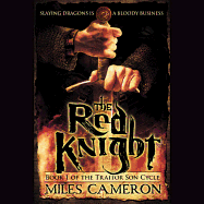 The Red Knight - Cameron, Miles, and Graham, Holter (Read by), and Wolf, Matthew (Read by)