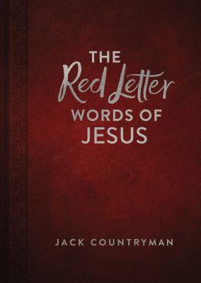 The Red Letter Words of Jesus - Countryman, Jack