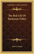 The Red Lily of Buchanan Valley