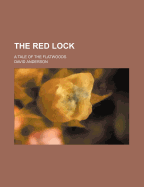 The Red Lock: A Tale of the Flatwoods