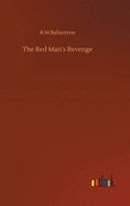 The Red Man's Revenge