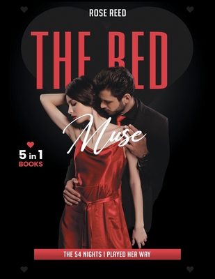 The Red Muse: The 54 Nights I Played Her Way - Reed, Rose