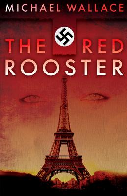 The Red Rooster - Wallace, Michael, Professor