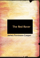 The Red Rover - Cooper, James Fenimore