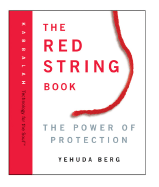 The Red String Book: The Power of Protection - Berg, Yehuda
