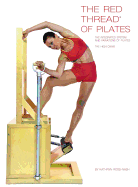 The Red Thread of Pilates the Integrated System and Variations of Pilates - The High Chair: The High Chair