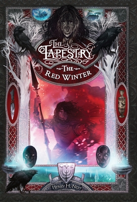 The Red Winter: Book Five of The Tapestry - Neff, Henry H