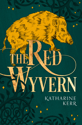 The Red Wyvern - Kerr, Katharine