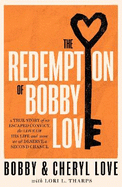 The Redemption of Bobby Love: The Humans of New York Instagram Sensation