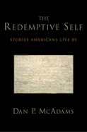 The Redemptive Self: Stories Americans Live by