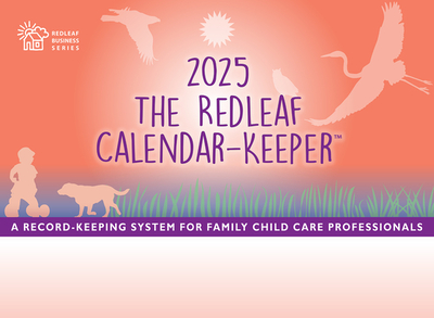 The Redleaf Calendar-Keeper 2025: A Record-Keeping System for Family Child Care Professionals - Press, Redleaf (Editor)