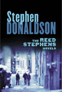 The Reed Stephens Novels: "The Man Who Risked His Partner", "The Man Who Killed His Brother", "The Man Who Tried to Get Away" - Stephens, Reed