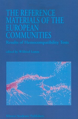 The Reference Materials of the European Communities: Results of Hemocompatibility Tests - Lemm, W. (Editor)