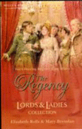 The Regency Lords & Ladies Collection Vol 6: Mistress or Marriage? / a Roguish Gentleman