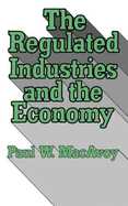 The regulated industries and the economy