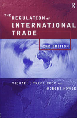 The Regulation of International Trade - Howse, Robert, and Eliason, Antonia