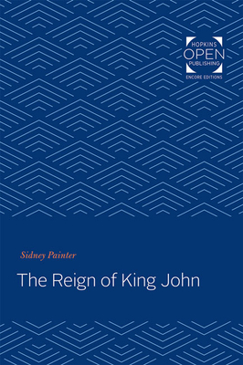 The Reign of King John - Painter, Sidney