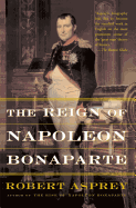 The Reign of Napoleon Bonaparte