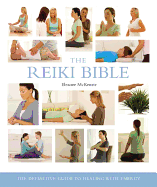 The Reiki Bible: The Definitive Guide to Healing with Energyvolume 17