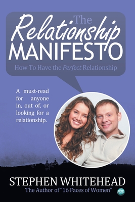 The Relationship Manifesto - Whitehead, Stephen