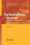 The Relationship Marketer: Rethinking Strategic Relationship Marketing