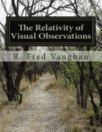 The Relativity of Visual Observations