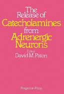 The Release of Catecholamines from Adrenergic Neurons