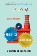 The Relentless Revolution: A History of Capitalism