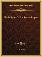 The Religion of the Roman Empire